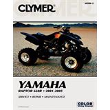 Clymer Service Manual For Yamaha Raptor 660R '01-05